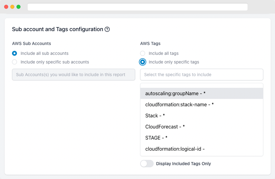 Select tags and/or sub-accounts