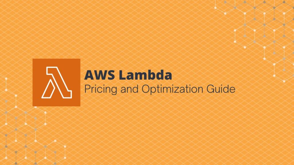 Aws lambda pricing optimization guide