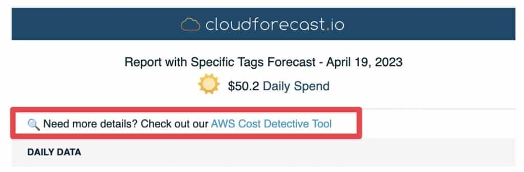direct link to the AWS Cost Detective Tool within the Daily AWS Cost Report