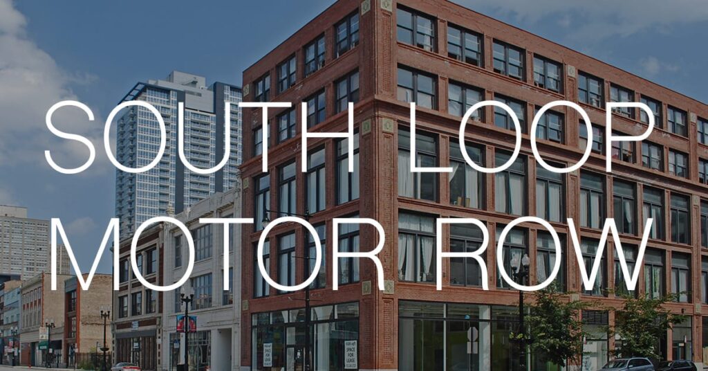 South Loop and Motor Row