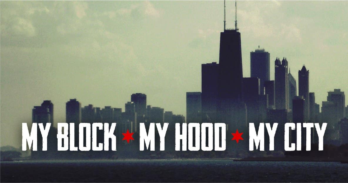 My Block My Hood My City - Chicago