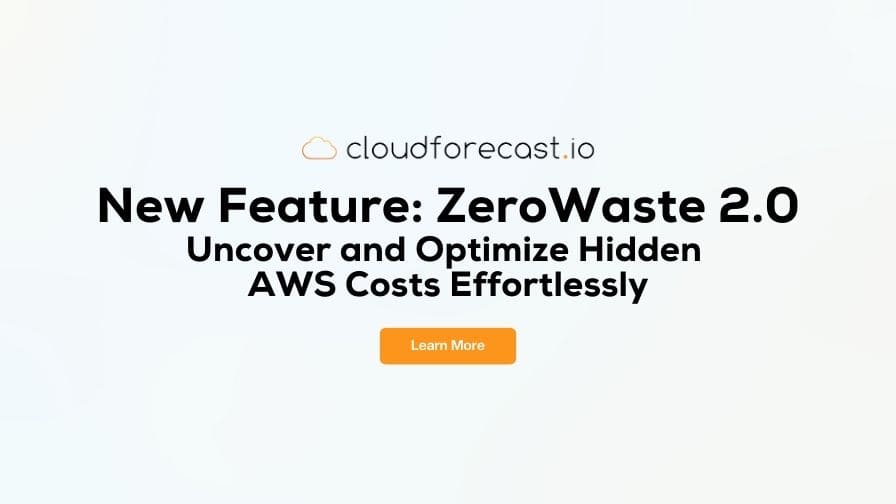 ZeroWaste 2.0: Uncover and Optimize Hidden AWS Costs Effortlessly
